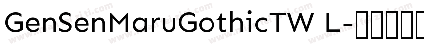 GenSenMaruGothicTW L字体转换